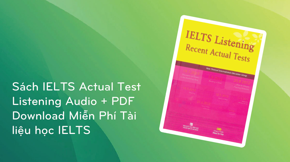 Sách IELTS Actual Test Listening Audio PDF Download Miễn Phí Tài liệu