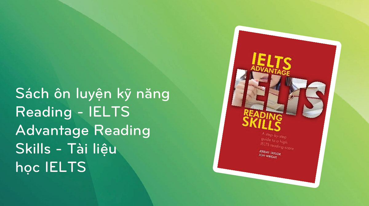 Sách ôn luyện kỹ năng Reading IELTS Advantage Reading Skills Tài