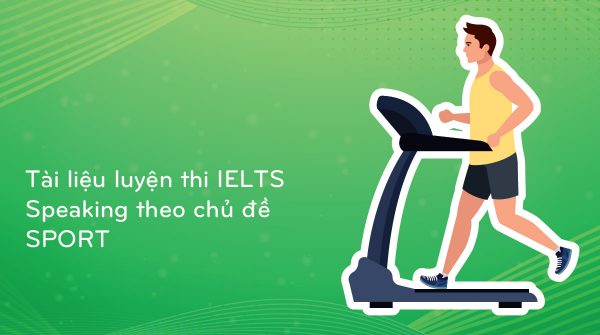 tai-lieu-luyen-thi-ielts-speaking-theo-chu-de-sport