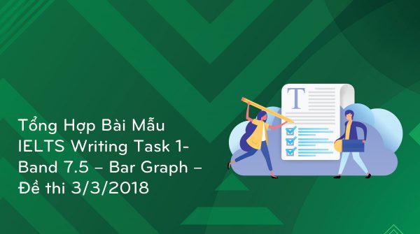 tong-hop-bai-mau-ielts-writing-task-1-band-7-5-bar-graph-de-thi-3-3-2018