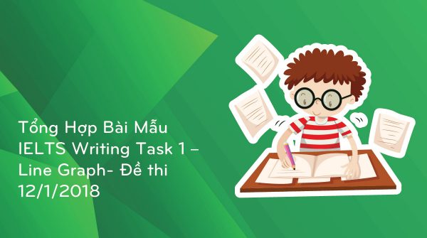 tong-hop-bai-mau-ielts-writing-task-1-line-graph-de-thi-12-1-2018