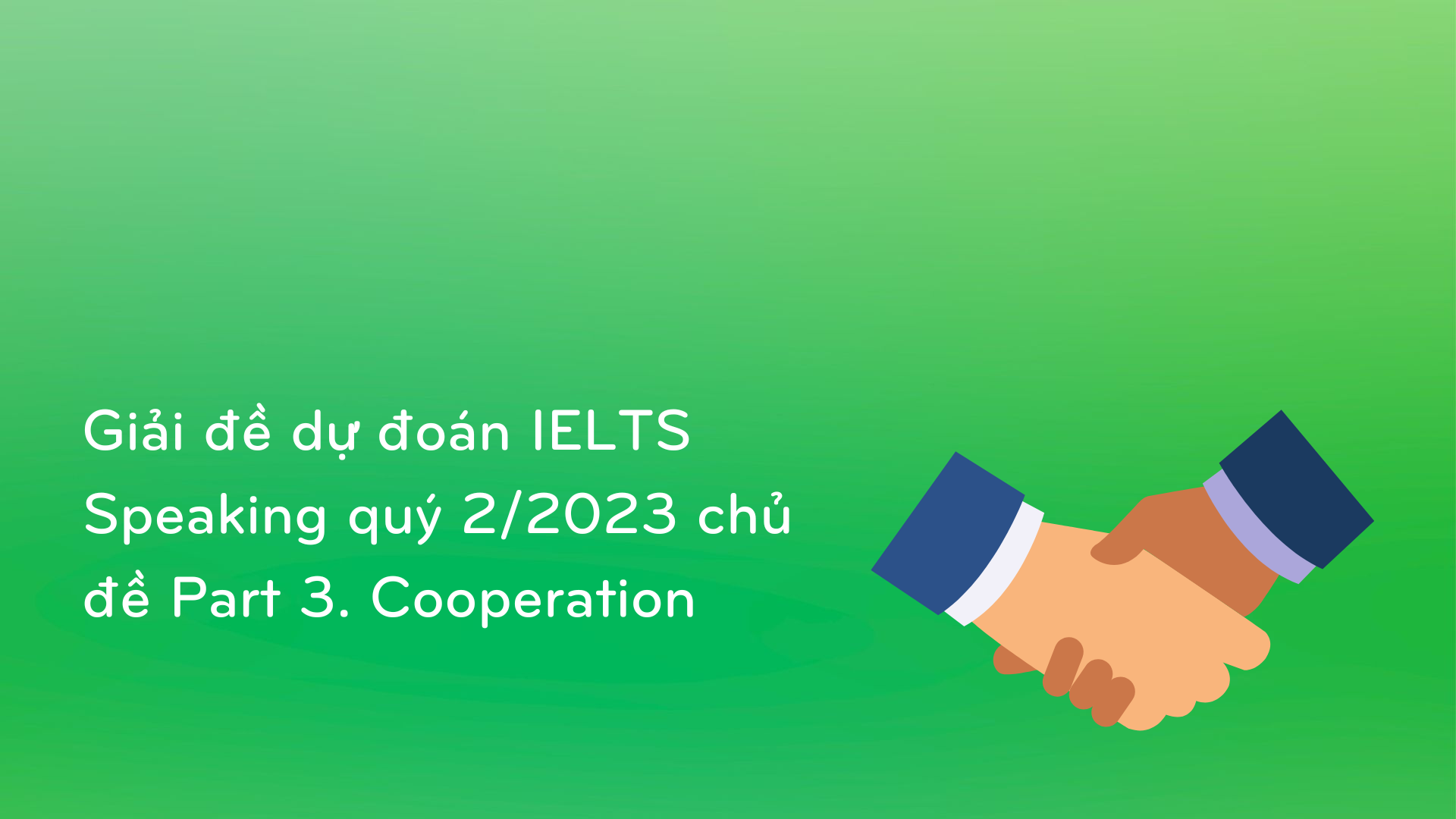 d-o-n-ielts-speaking-part-3-cooperation-universal-language-center